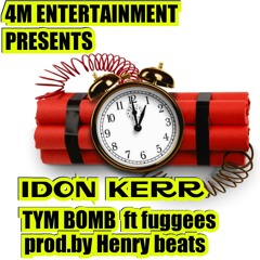 TIME BOMB -idon kerrism PROD. BY HENRY