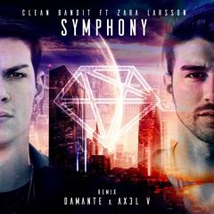 Clean Bandit Ft Zara Larsson - Symphony (Damante & AX3L V Remix)
