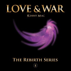 Love & War (2017) | Kenny Mac