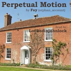 Perpetual Motion Chapter 1