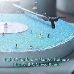 Mambo Italiano (Kira Vell & Xiless Remix)