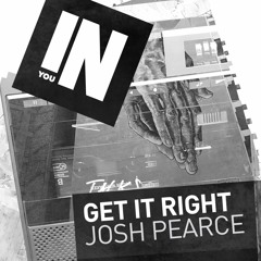 Josh Pearce - Get It Right (Fraser Whalen Remix)