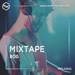 Sweet Mixtape #22 : BOg