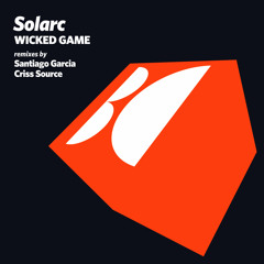Solarc - Wicked Game (Criss Source Remix)