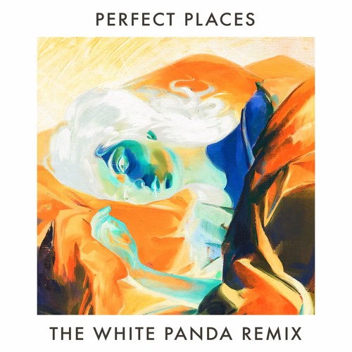 Lorde - Perfect Places (White Panda Remix)