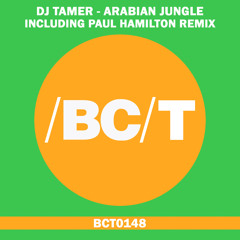 DJ TAMER - Arabian Jungle (Paul Hamilton Remix)