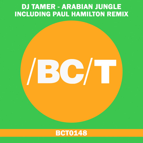 DJ TAMER - Arabian Jungle (Paul Hamilton Remix)
