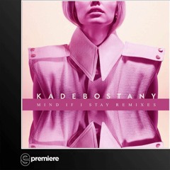 Premiere: Kadebostany - Mind If I Stay (Lovebirds Remix)(Electric Sparklers)