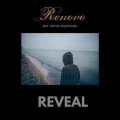 Renovo ft. James Nighthawk - Reveal (radio edit)