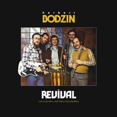 TAC-003 Herbert Bodzin - Revival (The Electric Jazz Rock Recordings)