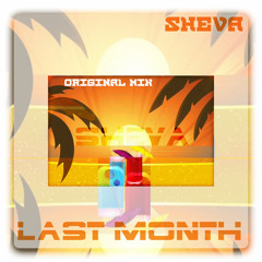 Last Month (Original Mix)