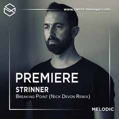 PREMIERE : Strinner - Breaking Point (Nick Devon Remix) [Salomo Records]