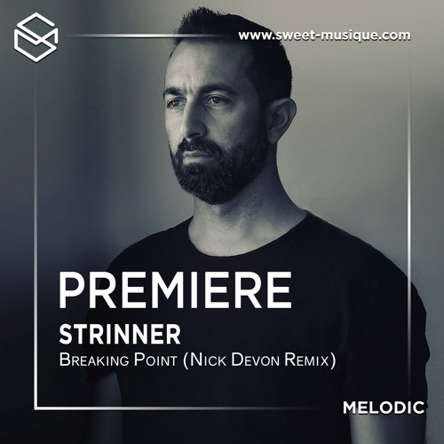 PREMIERE : Strinner - Breaking Point (Nick Devon Remix) [Salomo Records]