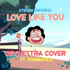 Love Like You Orchestra Cover (ft. Somniatica)