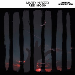Marty 'N Rizzo - Red Moon (Original Mix) [Out Now]