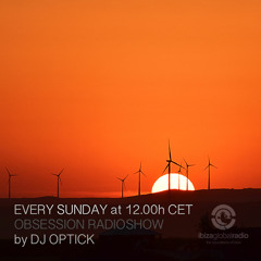 Dj Optick - Obsession - Ibiza Global Radio - 27.08.2017 - FREE DOWNLOAD