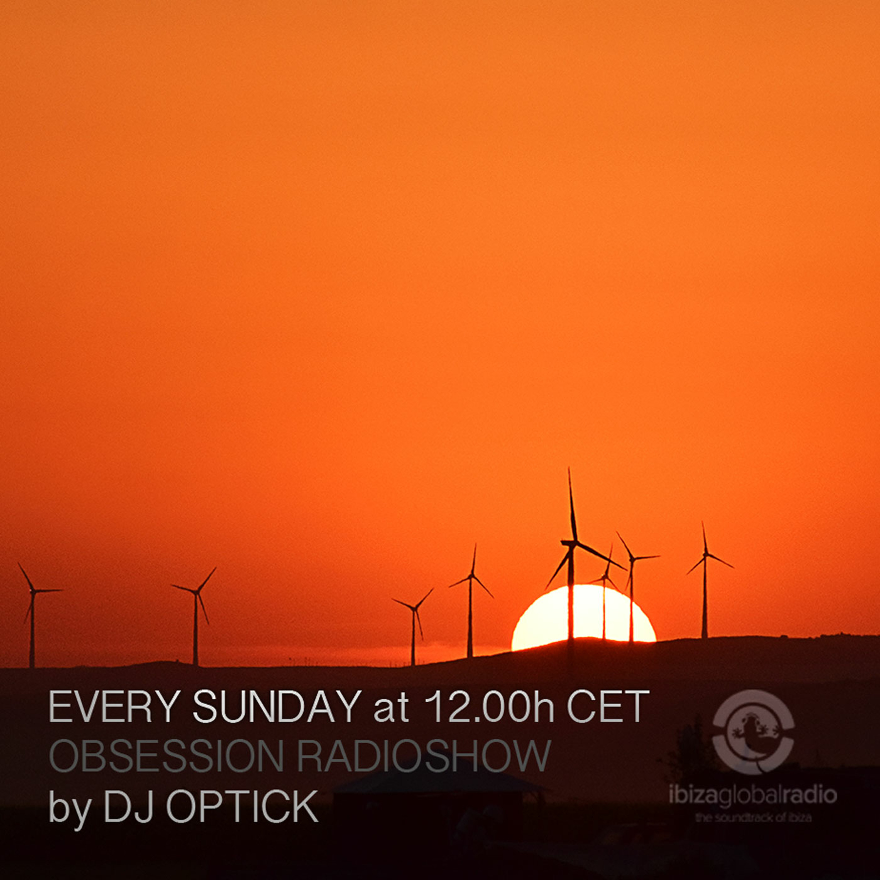 Dj Optick - Obsession - Ibiza Global Radio - 27.08.2017 - FREE DOWNLOAD