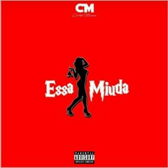 ESSA MIÚDA Ft.(Leorick LS)