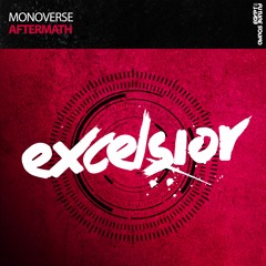Monoverse - Aftermath (Original Mix) [FSOE Excelsior]