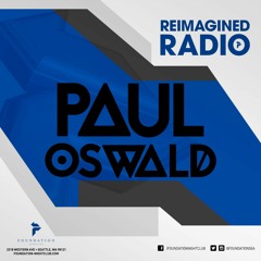 REIMAGINED RADIO EP024 PAUL OSWALD