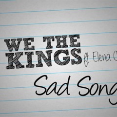 We The Kings - Sad Song (NightCore)