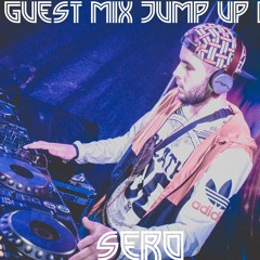 Guest Mix Jump Up Dnb (Sero)