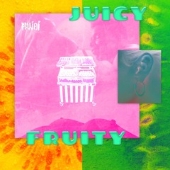 JUICY FRUITY