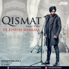 Qismat (Ammy Virk) Remix - DJ HARSH SHARMA (Download link in description)