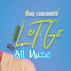 Saad Lamjarred - LET GO|LET GO - سعد لمجرد
