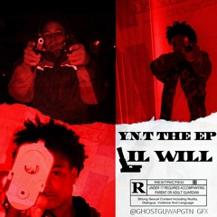 YNT x LIL WILL (Prod. GHOST GUWAP)