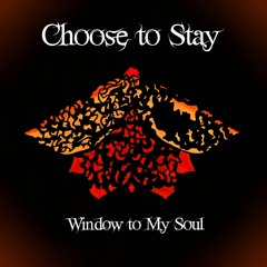Choose To Stay