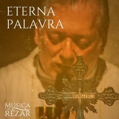 03 | Eterna Palavra