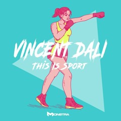 Vincent Dali - This Is Sport (Original Mix)