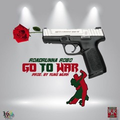 GO TO WAR [Prod. By Yung Murk]
