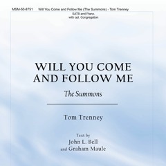 Will You Come And Follow Me (The Summons)