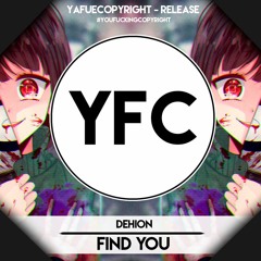 Dehion - Find You [YFC Release]
