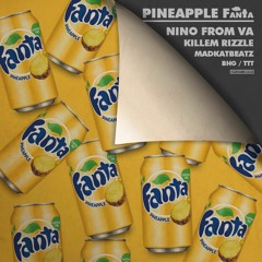 Pineapple Fanta Ft. Killem Rizzle (Prod. Mad Kat Beatz)