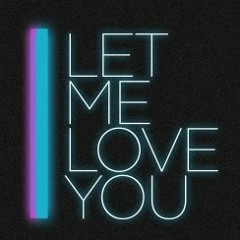 RainMakesMusic - Let Me Love You (Feat, Jay Henney)