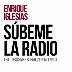 Súbeme La Radio - Enrique Iglesias Feat. Descemer Bueno, Zion & Lennox (ADJ REMIX 2017)