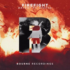 Brynny - Firefight Ft. Stevyn