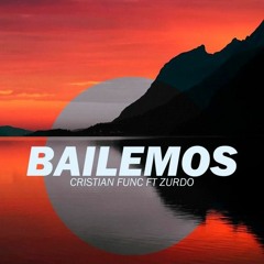 Bailemos - Cristian Func Ft Zurdo (Original Mix) [VDownloader]