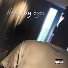 Thru My Eyes - Kyle McQueen (Prod. Provision Beats)