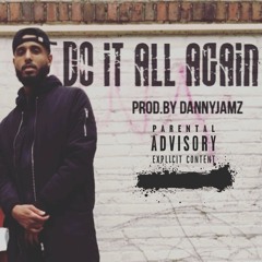 Do It All Again (prod. by DannyJamz)