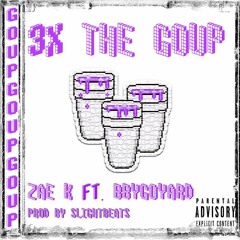 3x THE GOUP ft BBYGOYARD (prod. SLIGHTBEATS)