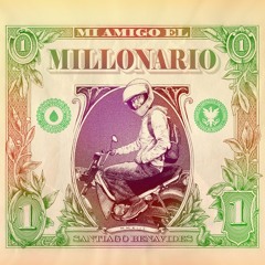 Mi Amigo el Millonario-Santiago Benavides