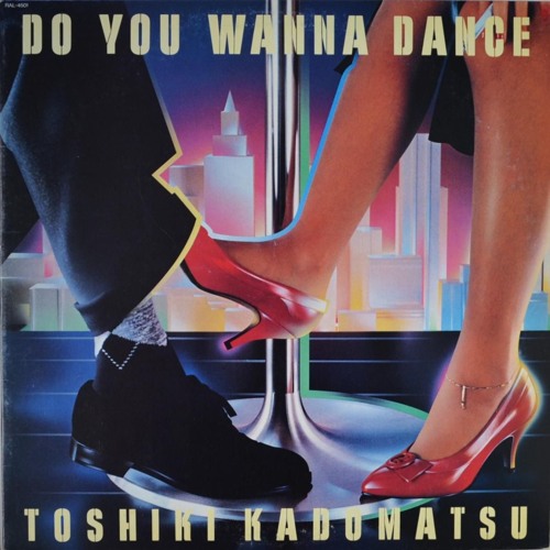 Toshiki Kadomatsu - Do You Wanna Dance