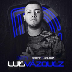 DIRTY PARTY - LUIS VAZQUEZ (Resident Dj Music Session) 2017