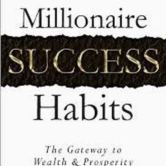 Millionaire Success Habits  - Introduction By Dean