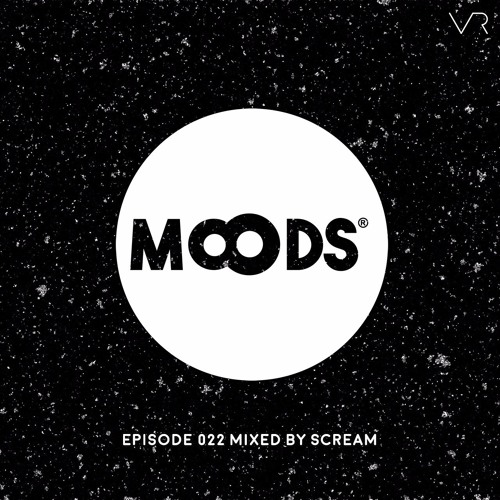 ScreaM - MooDS 022 August 2017 Tech House