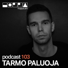 Podcast 103 // Tarmo Paluoja